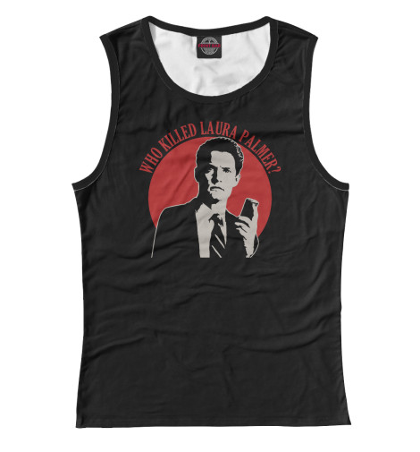 

Майки Print Bar, Белый, Who killed Laura Palmer