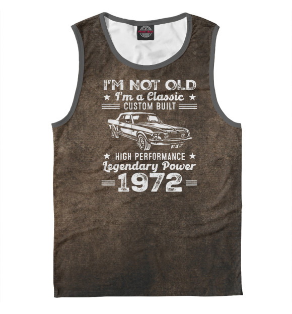 Майка для мальчика с изображением I'm Not Old I'm 1972 цвета Белый
