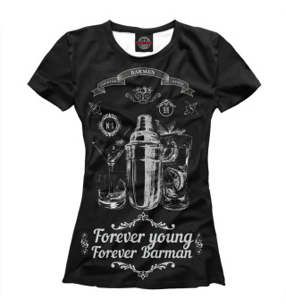 Женская футболка Forever young, forever Barman