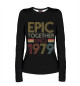 Женский лонгслив Epic Together Since 1979