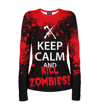 Женский лонгслив Keep Calm & Kill Zombies