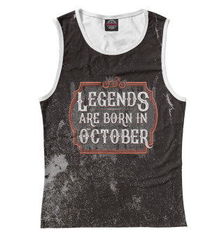 Майка для девочки Legends Are Born In October