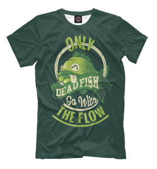 Мужская футболка Только дохлая рыба