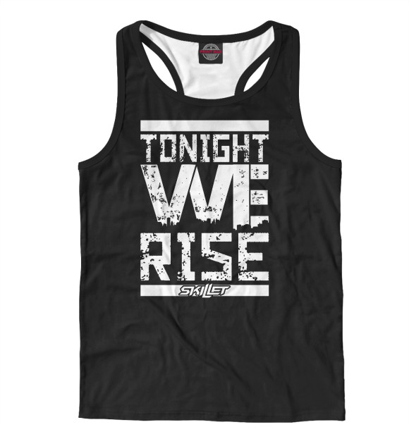 Мужская майка-борцовка с изображением Tonight we rise цвета Белый