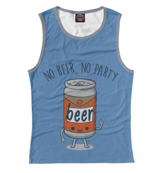 No Beer No Party