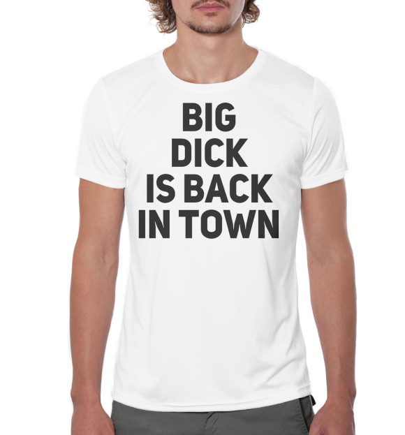 Мужская футболка с изображением Big Dick is Back in Town цвета Белый
