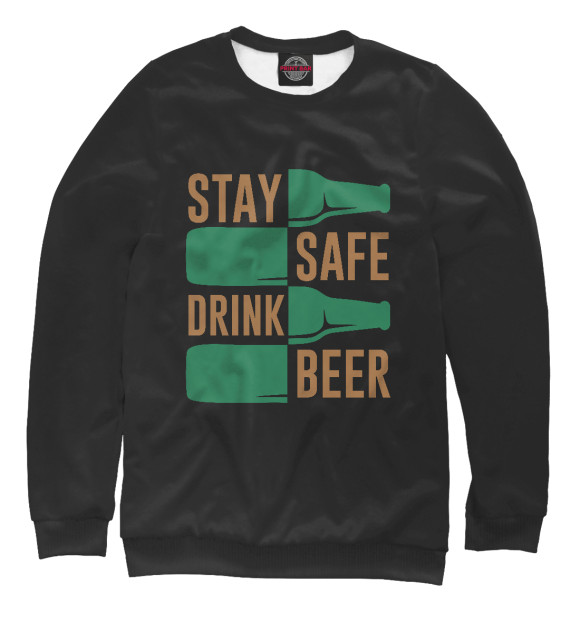 Свитшот для мальчиков с изображением Stay safe drink beer цвета Белый