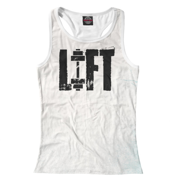 Женская майка-борцовка с изображением LIFT GYM AND WORKOUT цвета Белый