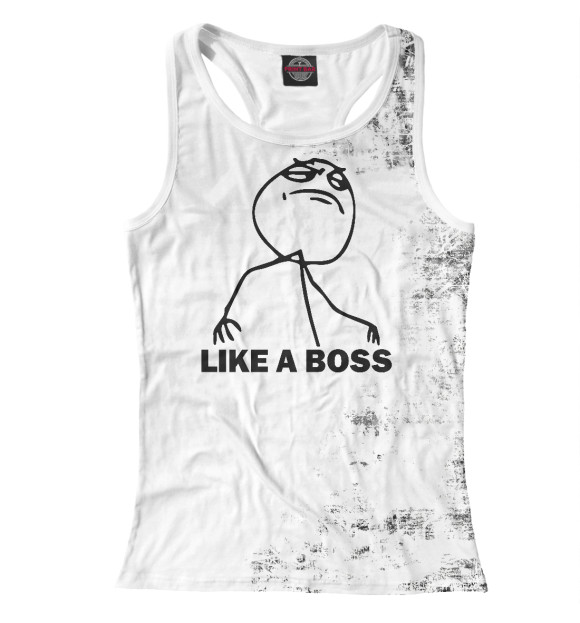 Женская майка-борцовка с изображением Like A Boss Meme цвета Белый