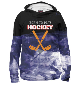 Худи для девочки Born To Play Hockey