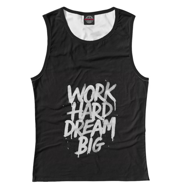 Женская майка с изображением Work hard цвета Белый