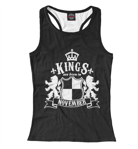Женская майка-борцовка с изображением Короли рождаются в ноябре цвета Белый