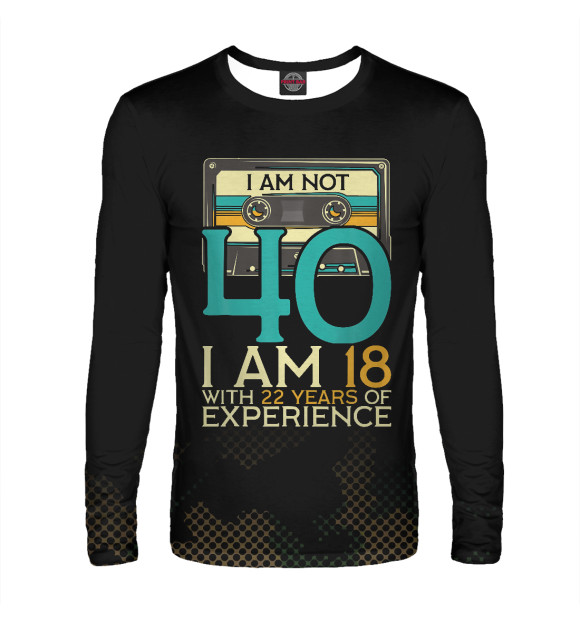 Мужской лонгслив с изображением 40Th Birthday I Am Not 40 цвета Белый
