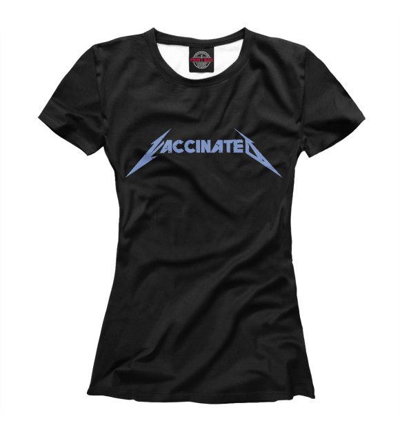 Женская футболка с изображением Вакцинирован цвета Белый