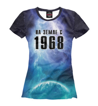 Женская футболка На Земле с 1968