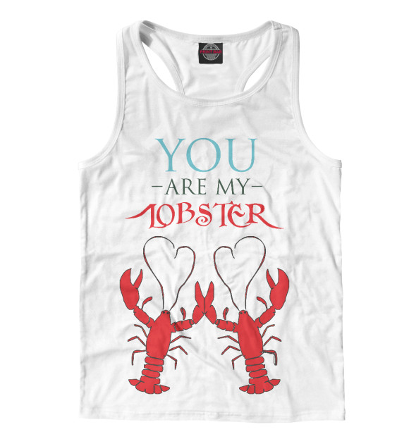 Мужская майка-борцовка с изображением You are my lobster цвета Белый