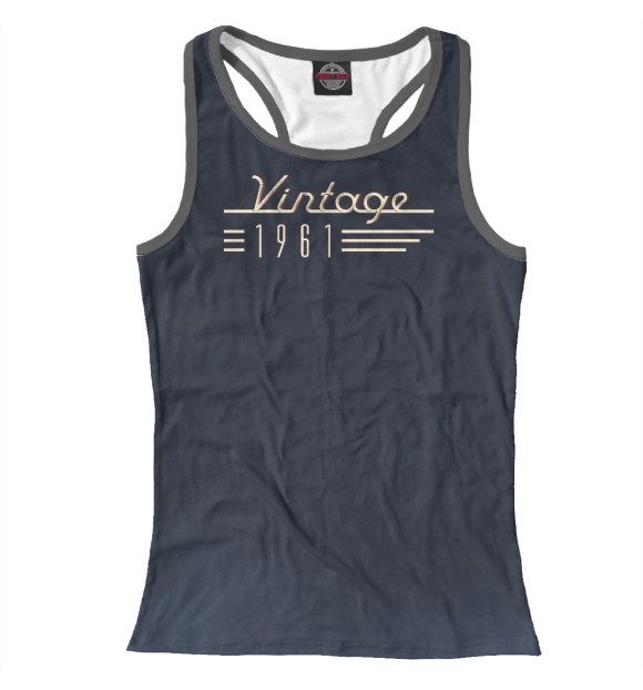 Женская майка-борцовка с притом Vintage 1961 цвета Белый Женская майка-борцовка с изображением Vintage 1961 цвета Белый