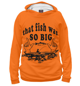 That fish was so big