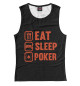 Женская майка Eat Sleep Poker