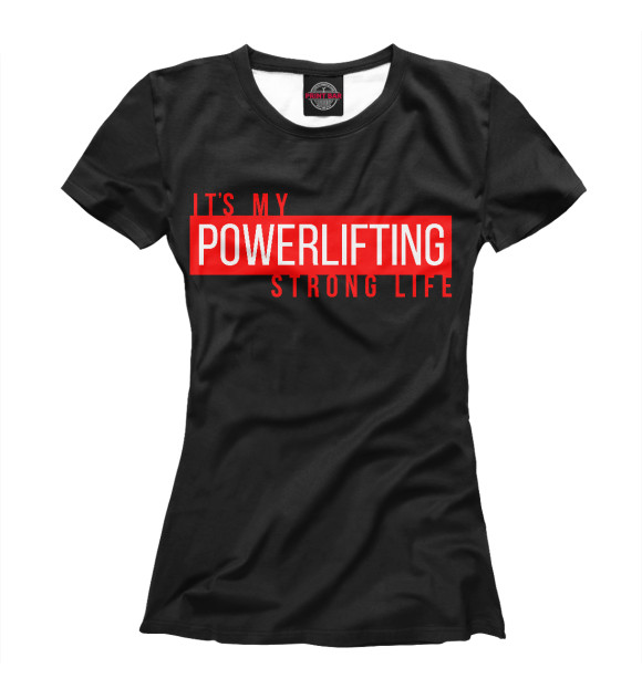 Футболка для девочек с изображением Powerlifting its my life цвета Белый