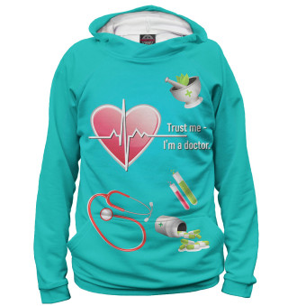 Trust me - I'm a doctor