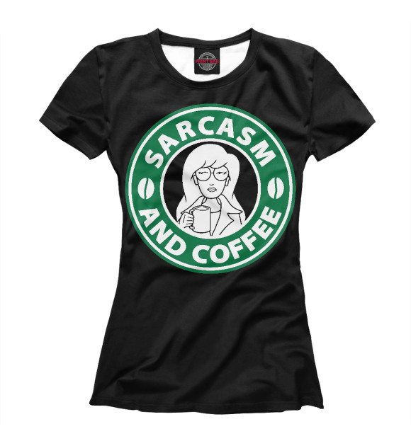 Женская футболка с изображением Сарказм и кофе цвета Белый