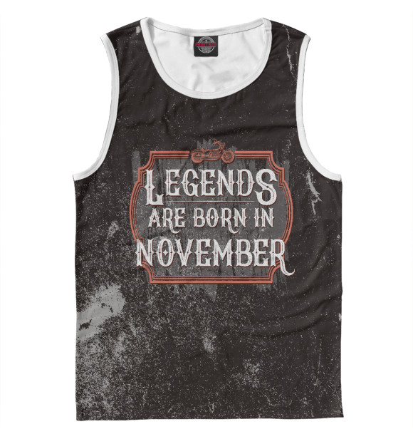 Майка для мальчика с изображением Legends Are Born In November цвета Белый