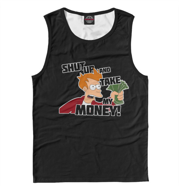 Майка для мальчика с изображением Shut up and take my money! цвета Белый
