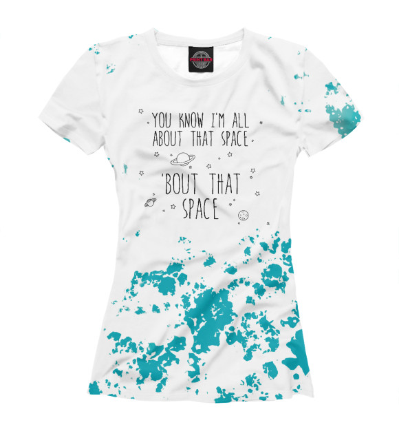 Футболка для девочек с изображением All About That Space цвета Белый