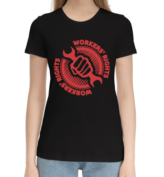 Женская хлопковая футболка Права рабочих