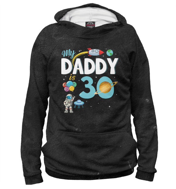 Женское худи с изображением My Daddy Is 30 Happy Father цвета Белый