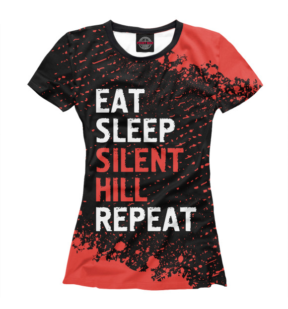 Футболка для девочек с изображением Eat Sleep Silent Hill Repeat цвета Белый