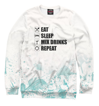 Женский свитшот Eat Sleep Mix Drinks Repeat