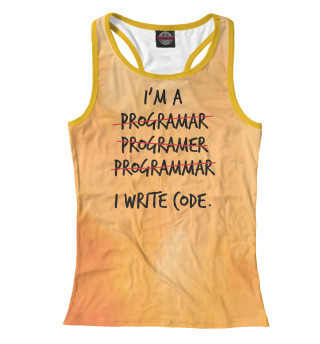 Женская майка-борцовка I'm a programmer