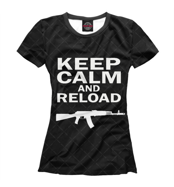 Женская футболка с изображением Keep calm and reload цвета Белый