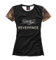 Женская футболка Reverence