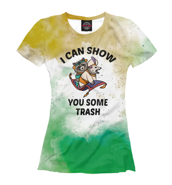 Футболка для девочек с изображением I can show you some trash цвета Белый