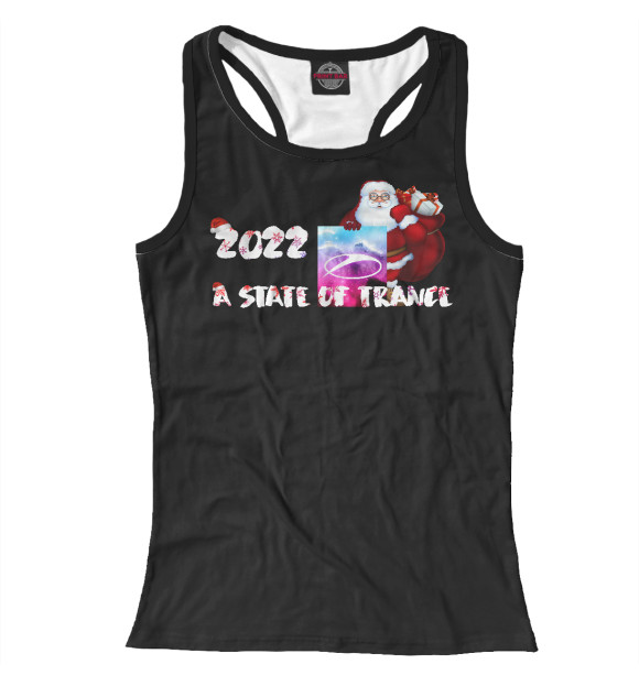 Женская майка-борцовка с изображением A STATE OF TRANCE 2022 цвета Белый