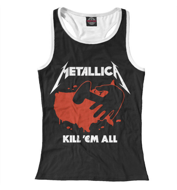 Женская майка-борцовка с изображением Kill Em All цвета Белый