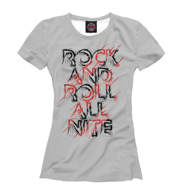 Женская футболка с изображением Rock And Roll all nite цвета Белый