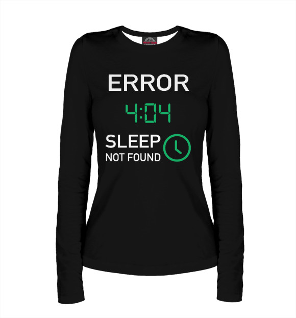 Женский лонгслив с изображением Error 404 - Sleep Not Found цвета Белый