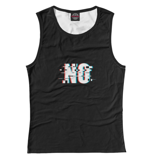 Женская майка с изображением NO цвета Белый