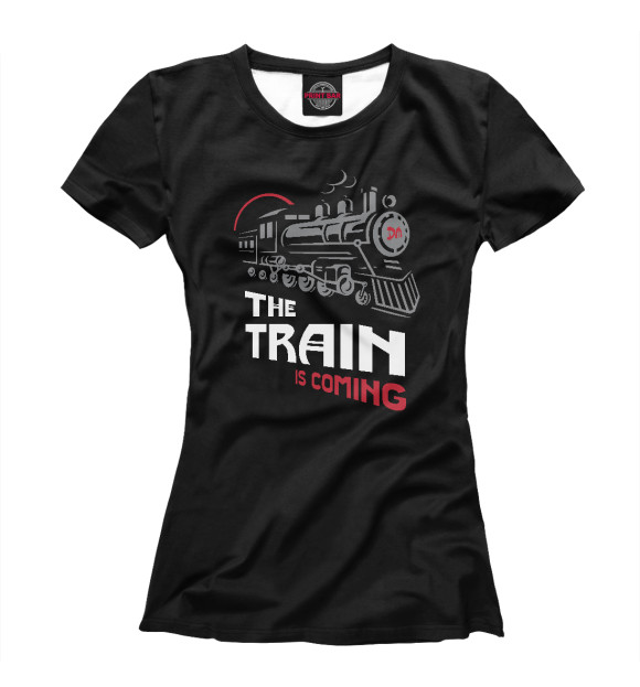 Женская футболка с изображением The Train is Coming цвета Белый