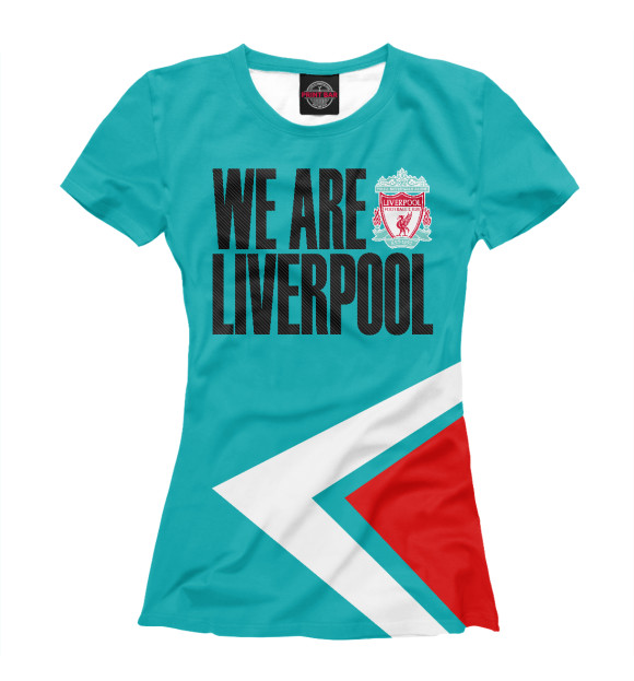 Женская футболка с изображением We Are Liverpool цвета Белый