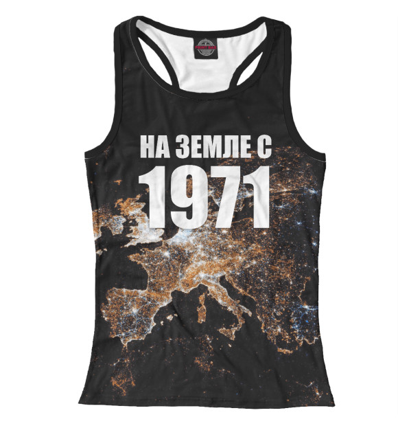 Женская майка-борцовка с изображением На Земле с 1971 цвета Белый