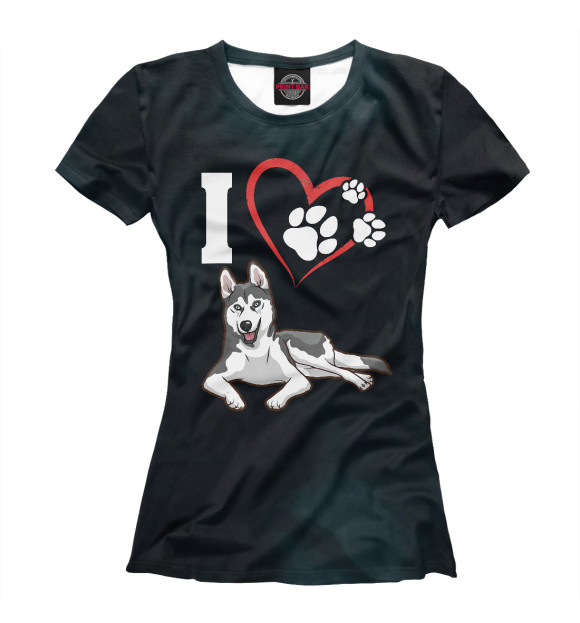 Женская футболка с изображением I Love My Siberian Husky цвета Белый