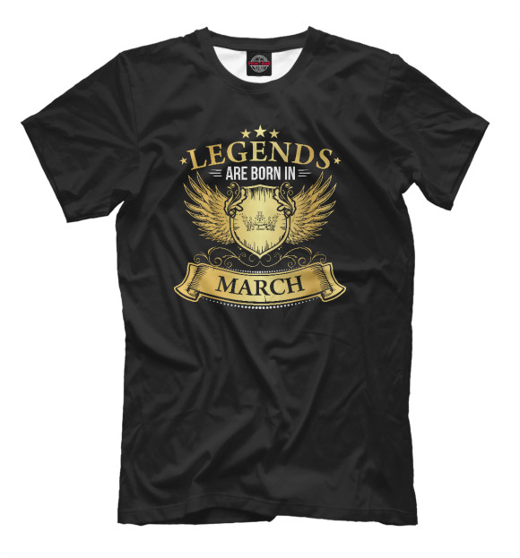 Мужская футболка с изображением Legends Are Born In March цвета Черный