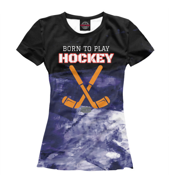 Футболка для девочек с изображением Born To Play Hockey цвета Белый