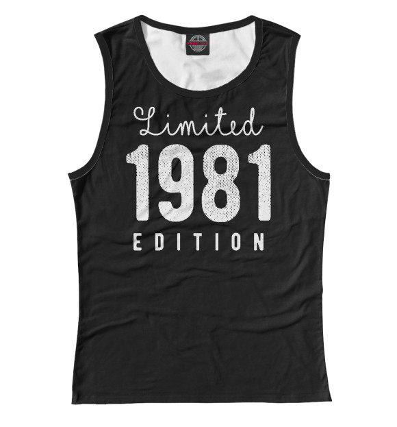 Майка для девочки с изображением 1981 - Limited Edition цвета Белый