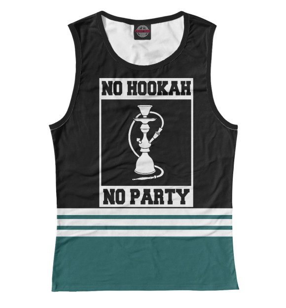 Майка для девочки с изображением No Hookah No Party цвета Белый